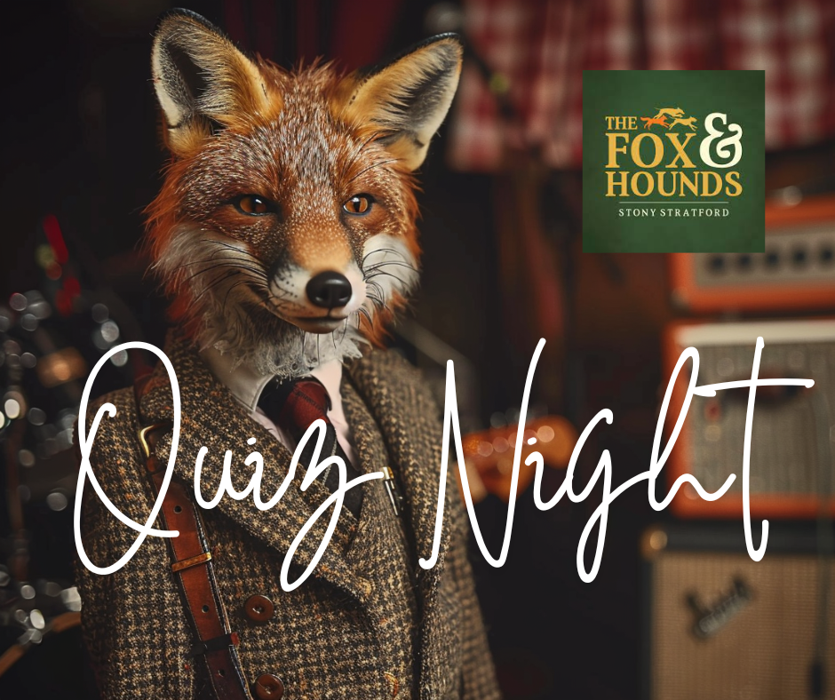 Quiz Stony Stratford : Fox & Hounds